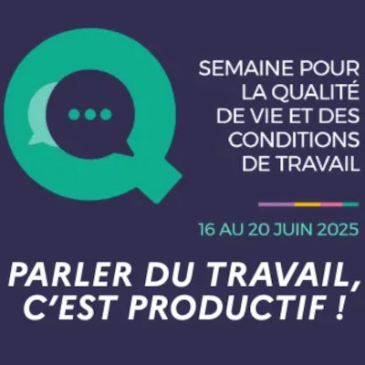 Semaine de la QVCT 2025 : Parler du travail, c’est productif !