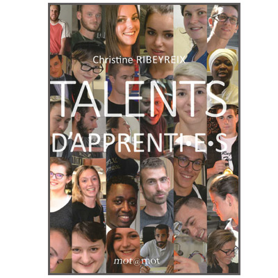 « Talents d’apprenti.e.s », un recueil de portraits d’apprentis